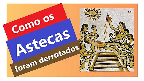 Como os astecas foram dominados?