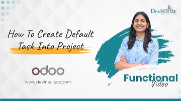 How To Create Default Task Into Project In Odoo