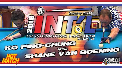 HOT MATCH: KO Ping-Chung vs. Shane VAN BOENING - 2018 INTERNATIONAL 9-BALL OPEN