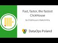 DataOps Poland #30 Fast, faster, the fastest - ClickHouse