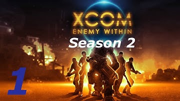 Dubs Does XCOM Enemy Within Long War Season 2 Episode 1