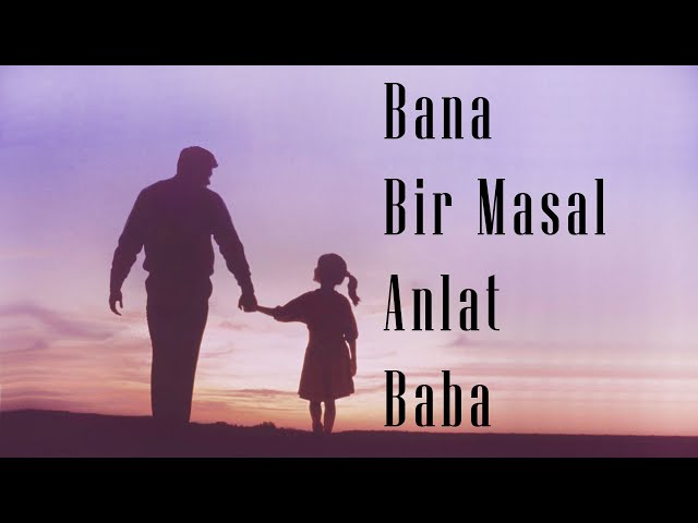 Oya&Bora - Bana Bir Masal Anlat Baba