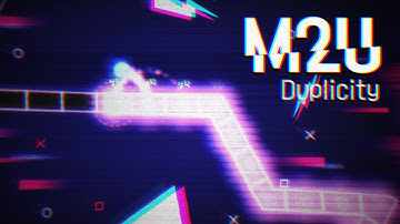 [Adofai custom] M2U - Duplicity