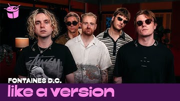 Fontaines D.C. – ‘Starburster’ (live for Like A Version)