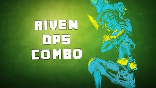Riven dps combo - tiaguin