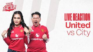 The United Wave Live Reaction: Manchester United vs Manchester City