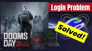 Fix Doomsday App Login Problem I Step by Step
