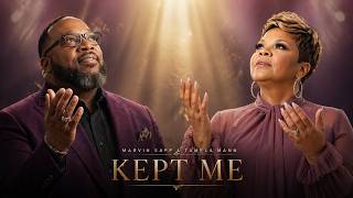 🎵 KEPT ME – Marvin Sapp & Tamela Mann ( Lyrics Video 2026)
