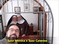 Chiamata per il volo  -  Suor Monica e Suor Caterina (Clarisse Cappuccine)