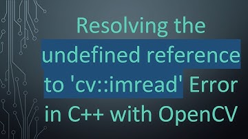 Resolving the undefined reference to 