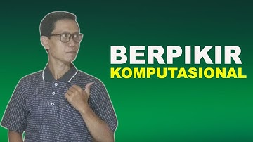 Berpikir Komputasional - Mata Pelajaran Informatika X