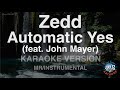 Zedd Automatic Yes Feat John Mayer MR Instrumental Karaoke Version mp3