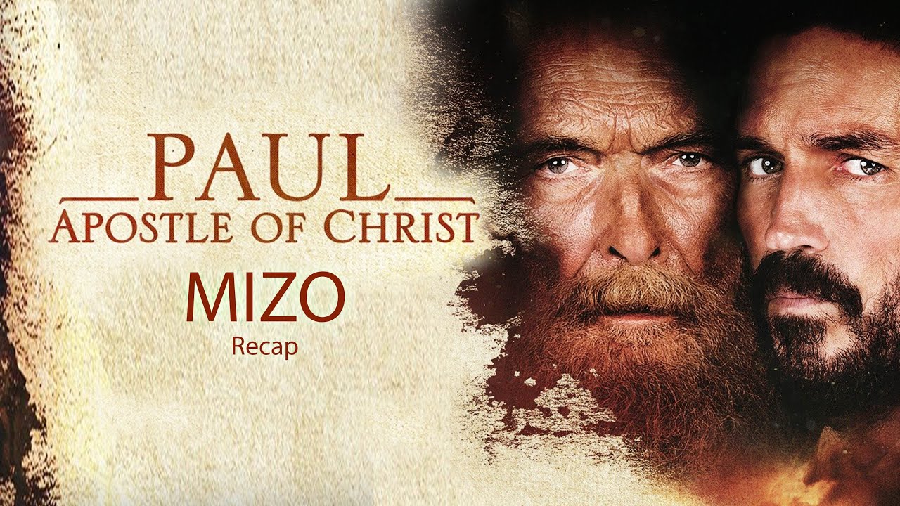 Download Paul, Apostle Of Christ | MIZO | Recap