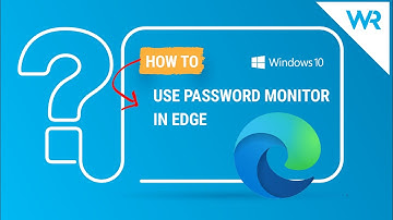 How to use password monitor in Edge