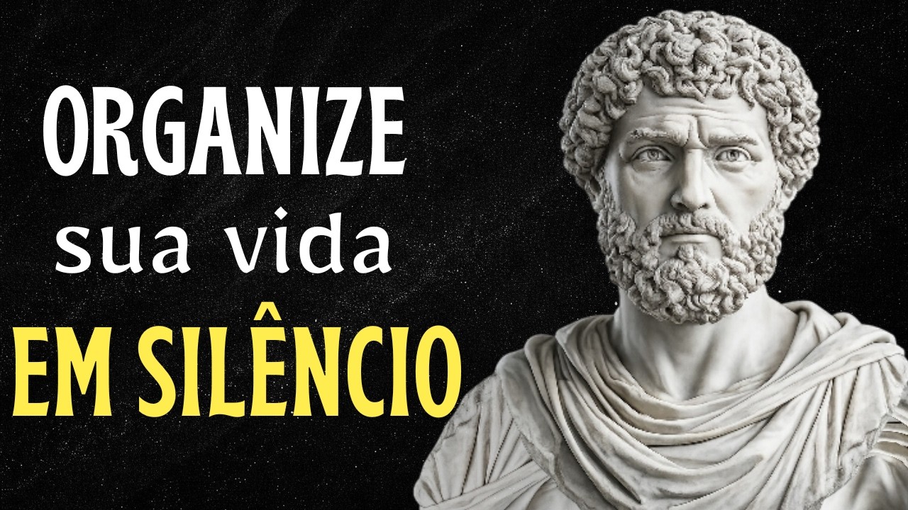 9 ESTRATÉGIAS ESTÓICAS PARA COLOCAR SUA VIDA EM ORDEM HOJE – ESTOICISMO