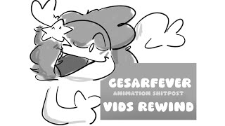 Cesarfever Animation Shitpost Vids Rewind