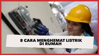 8 Cara Menghemat Listrik di Rumah yang Wajib Anda Jadikan Kebiasaan Sehari-hari