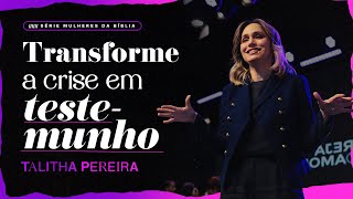 TRANSFORME A CRISE EM TESTEMUNHO (Sifrá e Puá) - TALITHA PEREIRA