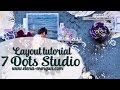 7 Dots Studio | How to Create Amazing Scrapbook Layout