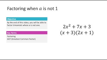 4.03 Factoring Trinomials when a is not 1