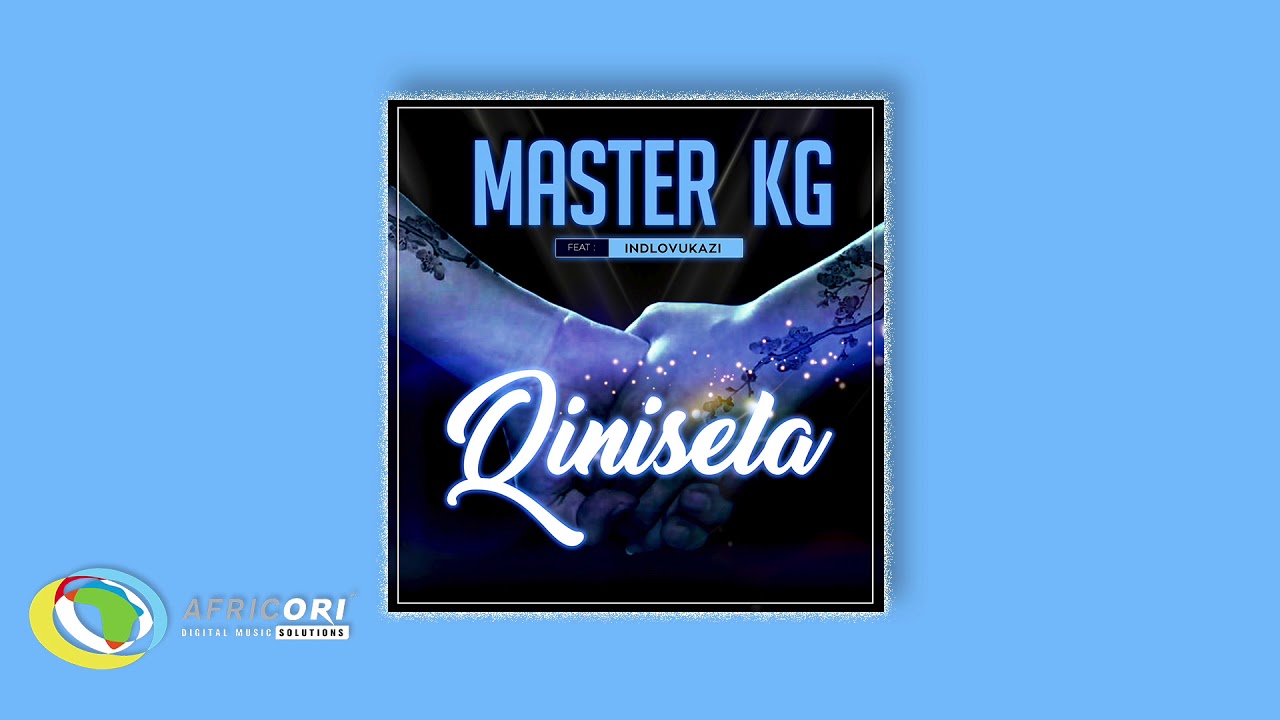 Master KG   Qinisela Feat Indlovukazi Official Audio