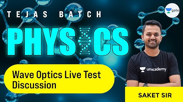 Wave Optics Live Test Discussion | Physics | AAI 2021 Exam (ATC) | By Saket Sir