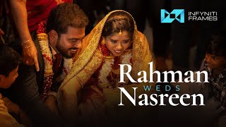 Rahman Weds Nasreen ? | Infyniti Frames | Cinematic Video | 4K