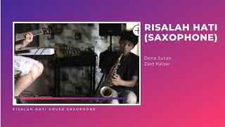 Risalah Hati Saxophone , Dena x Zaid ( Latihan )
