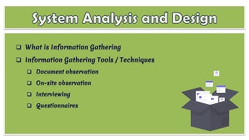 16 - System Analysis and Design | What are Information Gathering Tools | Interview | Questionnaires