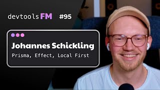 Johannes Schickling - Prisma, Effect and the rise of Local First Development