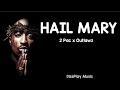 2 Pac ft Outlawz - Hail Mary (lyrics)