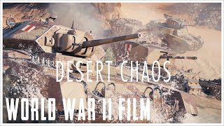 Desert Chaos | WW2 Fantasy Short Film | World of Tanks Game Engine Footage