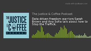 Data driven freedom warriors Sarah Brown and Ana Sofia talk about how to Stop the Traffick. screenshot 4