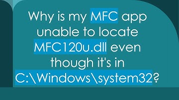 Why is my MFC app unable to locate MFC120u.dll even though it
