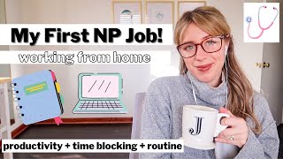 Day in the Life as a Nurse Practitioner (Working from Home & Remote Telemedicine)