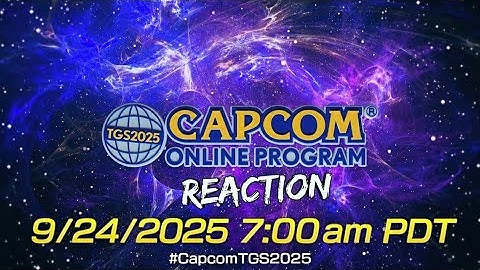 CAPCOM ONLINE PROGRAM FULL TGS 2025 REACTION!