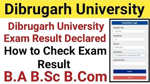 Dibrugarh University B.A B.Sc B.Com Exam Result Declared| Exam Result Declared| How to Check Exam Re