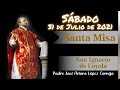 ✅ MISA DE HOY sábado 31 de julio 2021 - Padre Arturo Cornejo