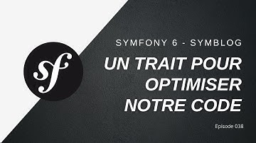 🎉 Un blog de A à Z en #Symfony 6 - Trait avec Symfony pour la création de l’entité Tag - 038