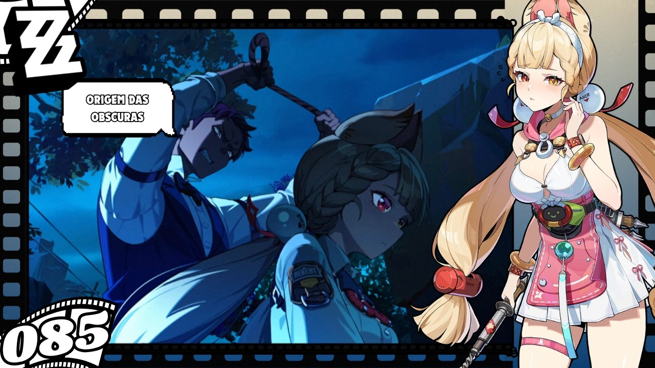 Zenless Zone Zero (ZZZ) CAP: 085 - ORIGEM DAS OBSCURAS - YouTube