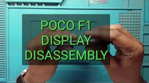Xiaomi POCO F1 Teardown | Disassemble POCO F1 | Replacement Part, Display, Remove Battery Mi POCO F1