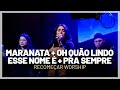 MARANATA + OH QUÃO LINDO + PRA SEMPRE | Recomeçar Worship | Cover Fernanda Madaloni (AO VIVO)