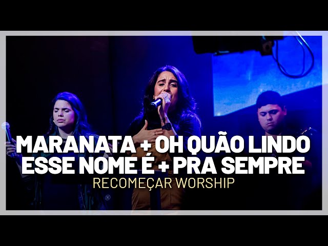 MARANATA + OH QUÃO LINDO + PRA SEMPRE | Recomeçar Worship | Cover Fernanda Madaloni (AO VIVO) class=