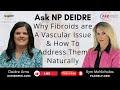 Let’s Talk Fibroids: The Vascular Connection You Need to Know About | Ask NP Deidre