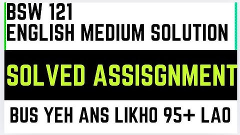 Bsw 121 Solved assignment 2024-25 in English | bsw 121 solved Assignment 2025 | bsw 121 2025-26