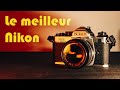 Le meilleur appareil argentique mecanique   nikon fm2