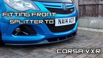 Fitting Front Splitter To - Corsa VXR