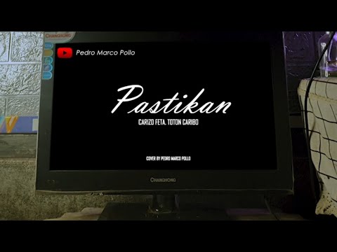 Pastikan - Pedro Marcopollo [Cover Carizo \u0026 Toton Caribo] (Lyric Video)