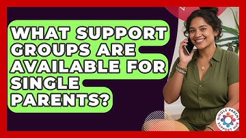 What Support Groups Are Available for Single Parents? | Single Parent Support Hub News