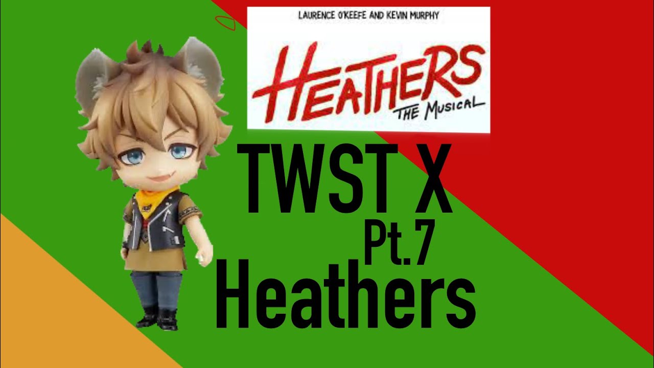 TWST X Heathers pt.7; Your Welcome